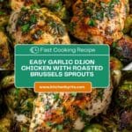 Garlic Dijon Chicken and Brussels Sprouts Recipe