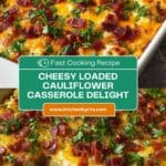 Loaded Cauliflower Casserole Recipe