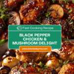 Black Pepper Chicken with Mushrooms Recipe