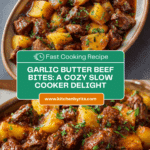 Slow Cooker Garlic Butter Beef Bites & Potatoes Recipe