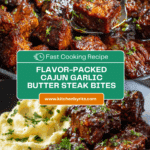 Cajun Garlic Butter Steak Bites Recipe