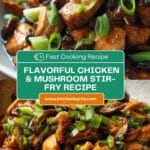 Chicken and Mushroom Stir-Fry Recipe