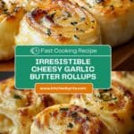Cheesy Garlic Butter Rollups Recipe