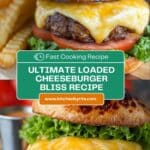 Loaded Cheeseburger Recipe