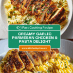 Creamy Garlic Parmesan Chicken with Cheesy Twisted Pasta Recipe