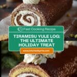 Tiramisu Yule Log Christmas Cake Recipe