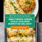 Smothered Green Chile Chicken Burritos Recipe