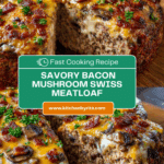 Bacon Mushroom Swiss Meatloaf Recipe