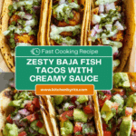 Epic Baja Fish Tacos With Homemade Fish Taco Sauce Recipe