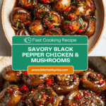 Black Pepper Chicken with Mushrooms Recipe