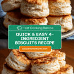 4 Ingredient Homemade Biscuits Recipe