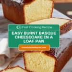 Burnt Basque Cheesecake in a Loaf Pan Recipe