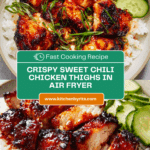 Sticky Sweet Chili Chicken Thighs in Air Fryer Recipe