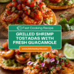 Grilled Shrimp Tostadas with Guacamole & Pico de Gallo Recipe