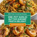 One-Pot Garlic Butter Shrimp Pasta Recipe