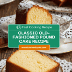 Old Fashioned Pound Cake Recipe