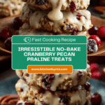 No-Bake Cranberry Pecan Praline Cookies Recipe