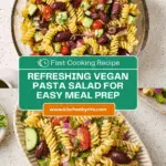 Super-Easy Vegan Pasta Salad Recipe