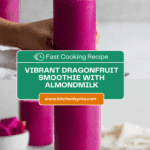Dragonfruit Smoothie Recipe