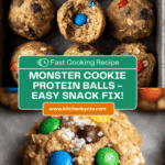 Quick Monster Cookie Protein Balls Recipe