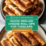Grilled Cheese Roll-Ups: Quick and Easy Toddler Lunch Idea Recipe