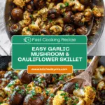 Garlic Mushrooms Cauliflower Skillet Recipe