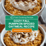 Warm Spiced Pumpkin Oatmeal Recipe