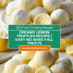 Creamy Lemon Truffles Recipe
