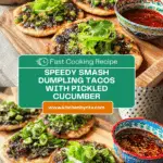 Speedy Smash Dumpling Tacos Recipe
