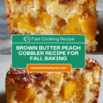 Divine Brown Butter Peach Cobbler: 5-Ingredient Magic Recipe