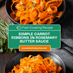 Carrot Ribbons in Rosemary Butter Sauce Recipe