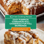 Pumpkin Cinnamon Roll Casserole Recipe