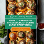 Irresistible Garlic Parmesan Cheeseburger Bombs Recipe