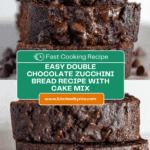Easy Double Chocolate Zucchini Bread with a Cake Mix Recipe