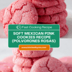 Mexican Pink Cookies (Polvorones Rosas) Recipe