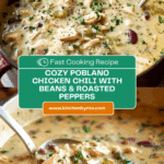 Poblano Chicken Chili Recipe