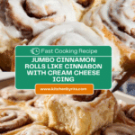 Jumbo Cinnamon Rolls (Like Cinnabon) Recipe