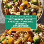 Fall Harvest Pasta Salad: 7 Reasons You'll Crave It Recipe